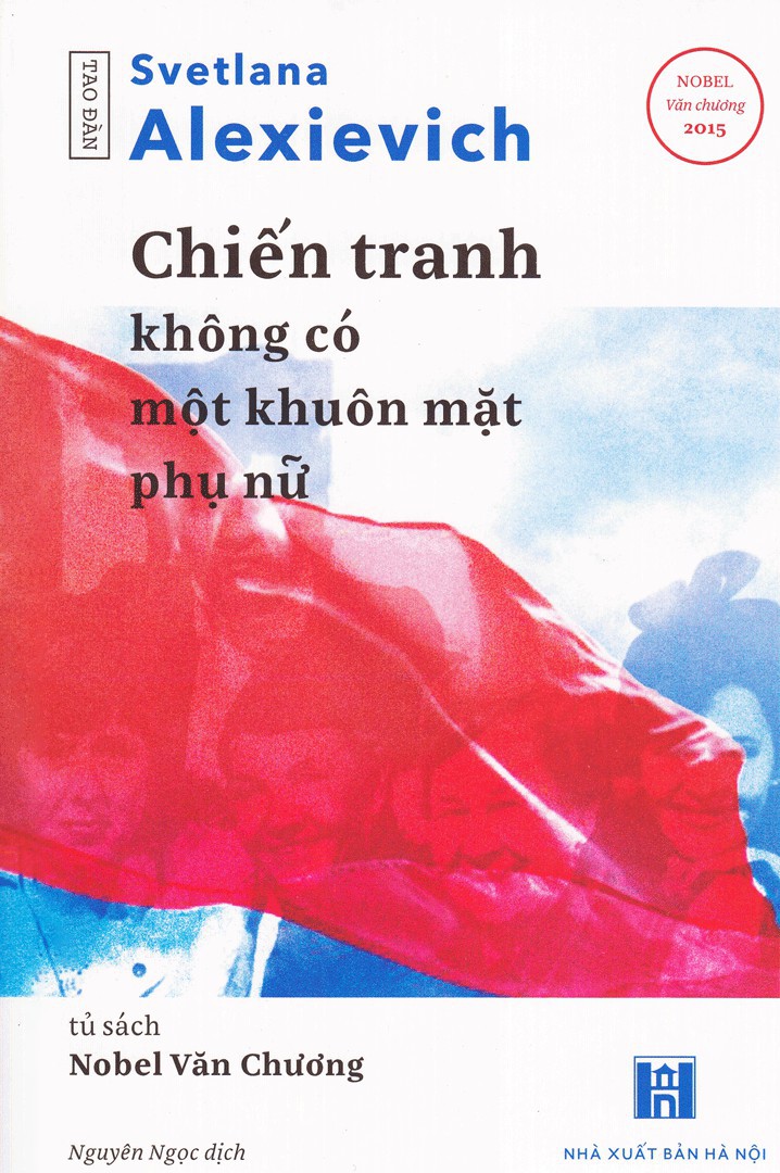 chien-tranh-khong-co-mot-khuon-mat-phu-nu-svetlana-alexievich