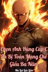 chon-anh-hung-cap-c-ta-bi-toan-mang-che-gieu-ba-nam-ma-lat-luu-lien