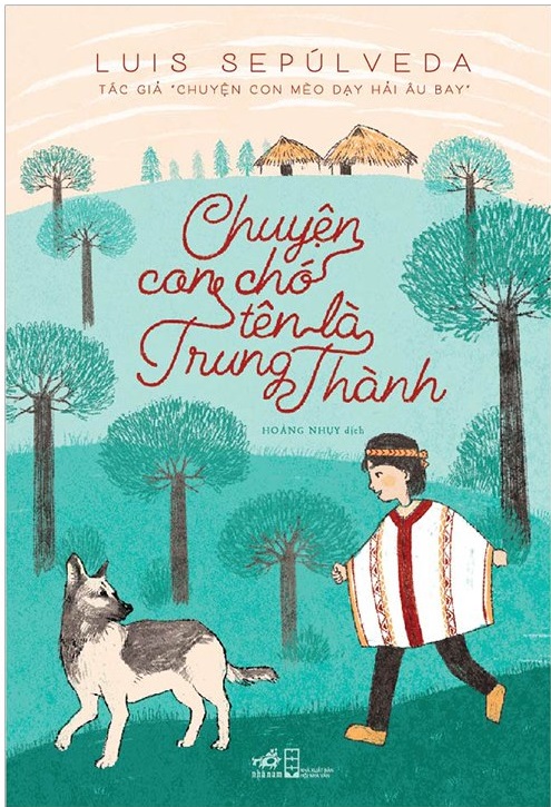 chuyen-con-cho-ten-la-trung-thanh-luis-sepulveda