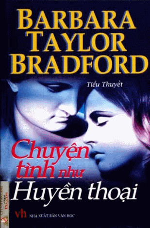 chuyen-tinh-nhu-huyen-thoai-barbara-taylor-bradford