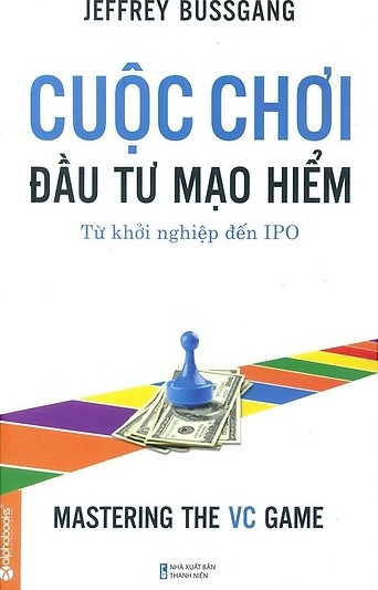 cuoc-choi-dau-tu-mao-hiem-jeffrey-bussgang