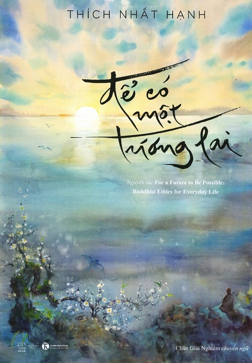 de-co-mot-tuong-lai-tac-gia-thich-nhat-hanh