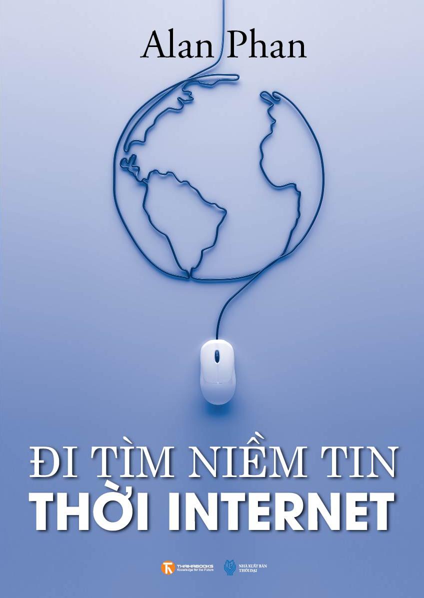 di-tim-niem-tin-thoi-internet-alan-phan