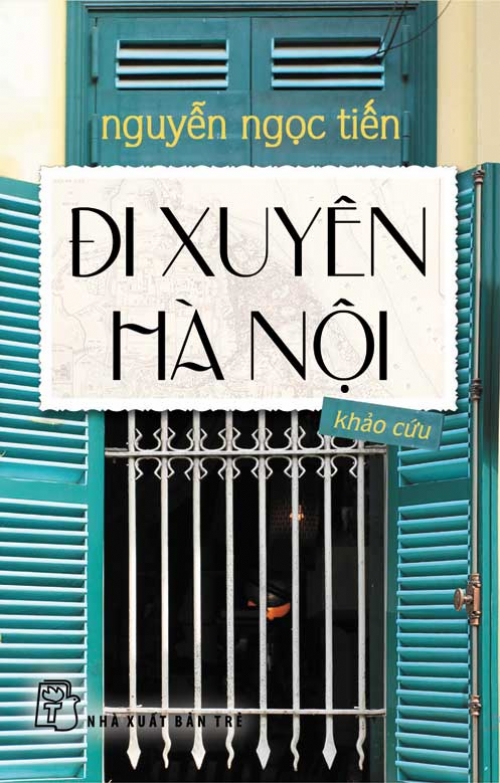 di-xuyen-ha-noi-nguyen-ngoc-tien