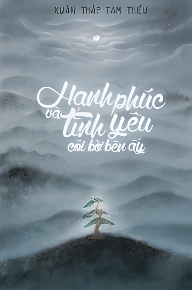 ebook-Hanh-Phuc-Va-Tinh-Yeu-Coi-Bo-Ben-Ay-Xuan-Thap-Tam-Thieu