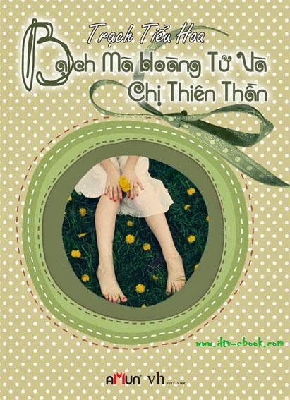 ebook-bach-ma-hoang-tu-va-chi-thien-than-full-prc-pdf-epub