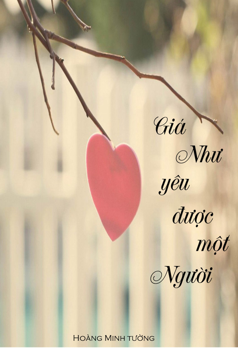 gia-nhu-yeu-duoc-mot-nguoi