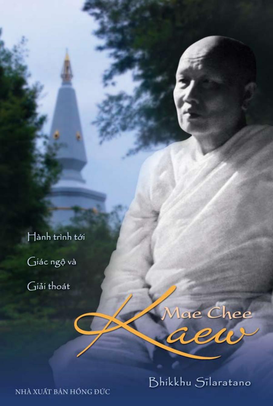 hanh-trinh-toi-giac-ngo-va-giai-thoat-mae-chee-kaew