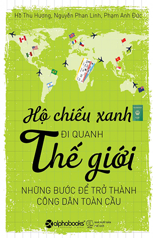 ho-chieu-xanh-di-quanh-the-gioi-ho-thu-huong-nguyen-phan-linh-pham-anh-duc
