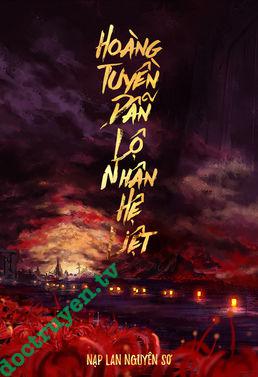 hoang-tuyen-dan-lo-nhan-he-liet-nap-lan-nguyen-so