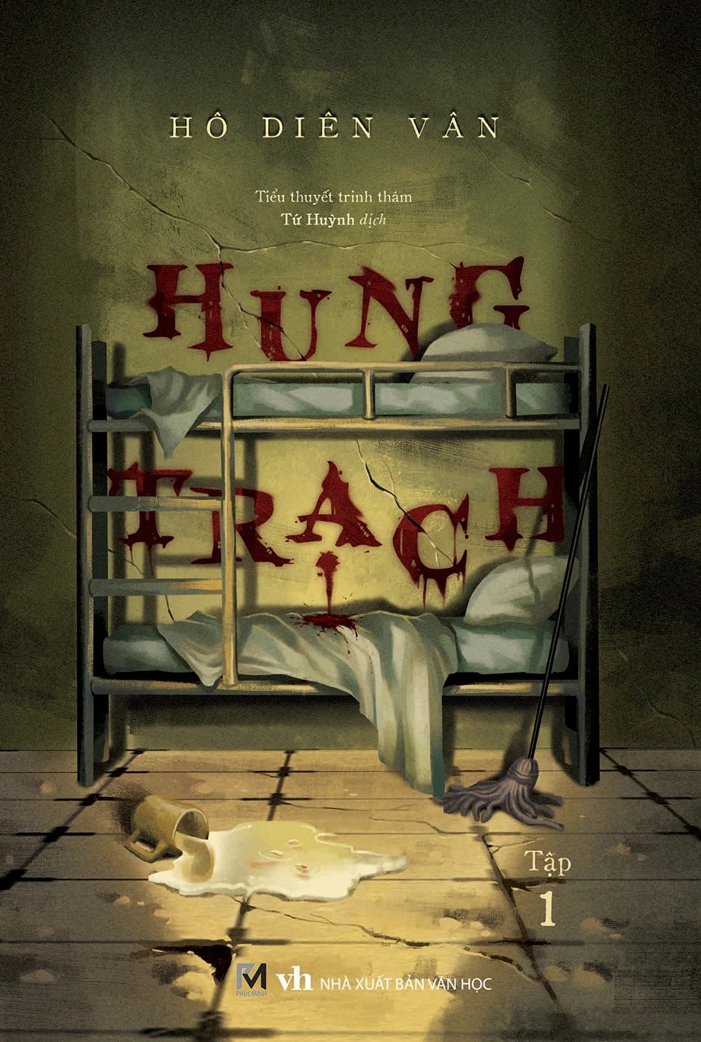 hung-trach-tap-1-ho-dien-van-tu-huynh-dich