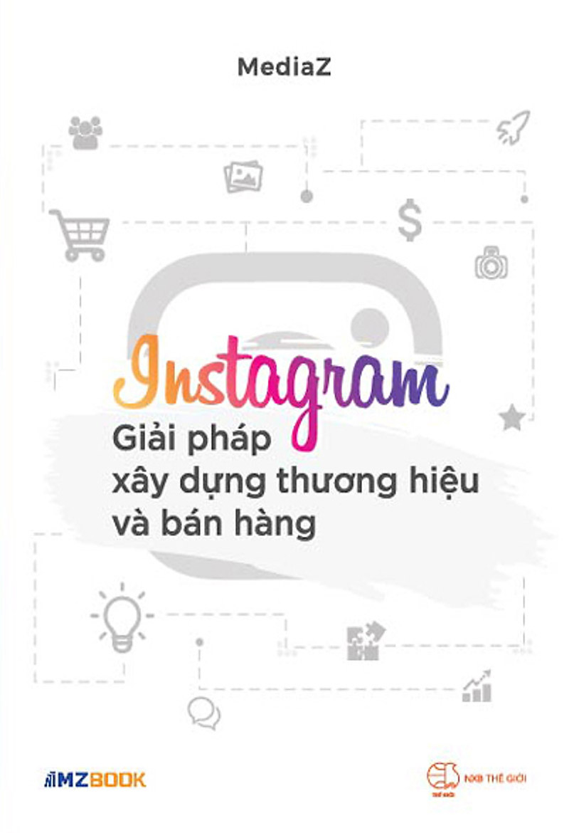 instagram-giai-phap-xay-dung-thuong-hieu-va-ban-hang-mediaz