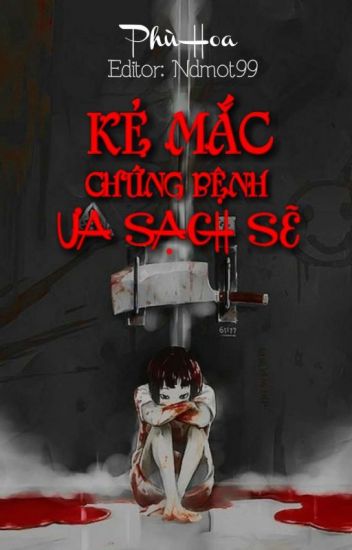 ke-mac-chung-benh-ua-sach-se-b-e-n-h-sach-se-lau-ngay-kho-chua-phu-hoa