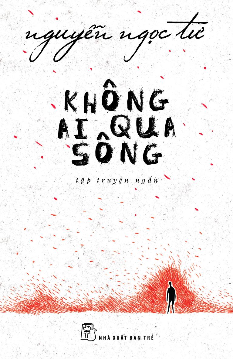 khong-ai-qua-song-nguyen-ngoc-tu