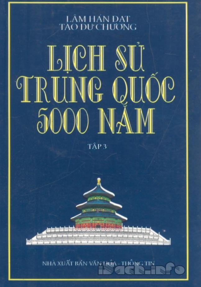 lich-su-trung-quoc-5000-nam-tap-3-lam-han-dat-tao-du-chuong