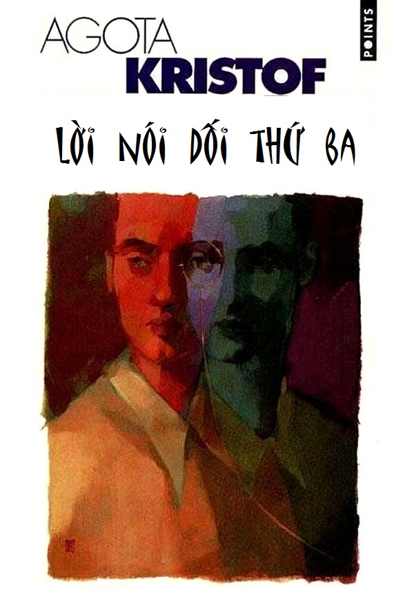 loi-noi-doi-thu-ba-agota-kristof