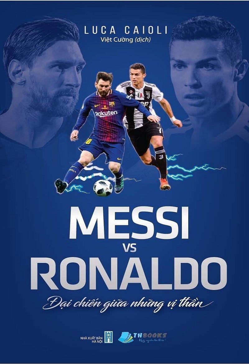 messi-vs-ronaldo-dai-chien-giua-nhung-vi-than-luca-caioli