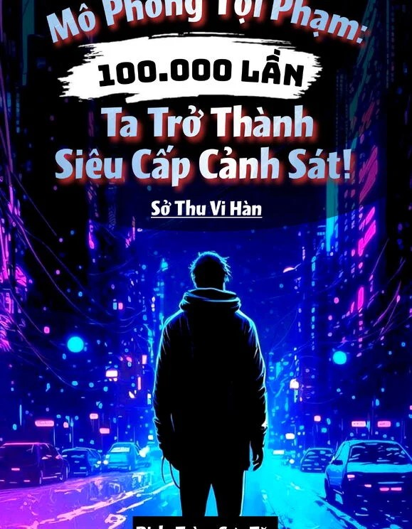 mo-phong-toi-pham-muoi-van-lan-ta-tro-thanh-sieu-cap-canh-sat