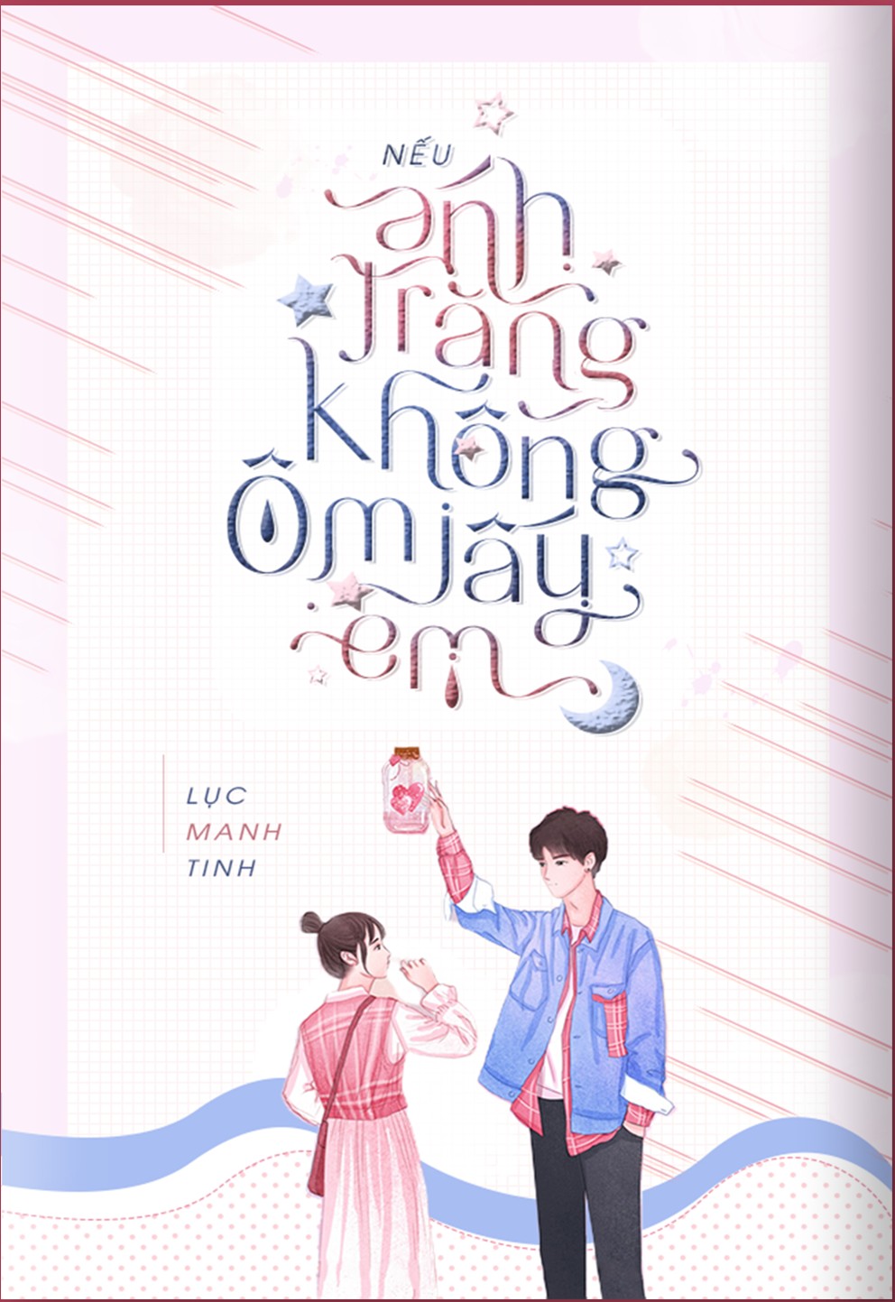 neu-nhu-anh-trang-khong-om-lay-em-luc-manh-tinh