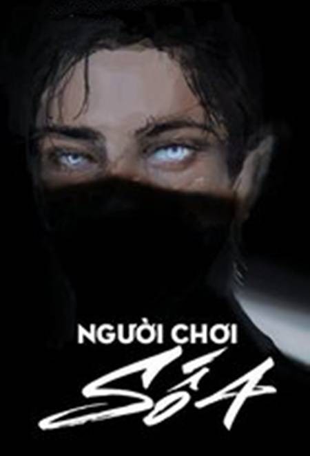 nguoi-choi-so-4-hac-tam-dai-bach