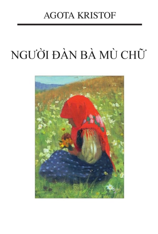 nguoi-dan-ba-mu-chu-agota-kristof