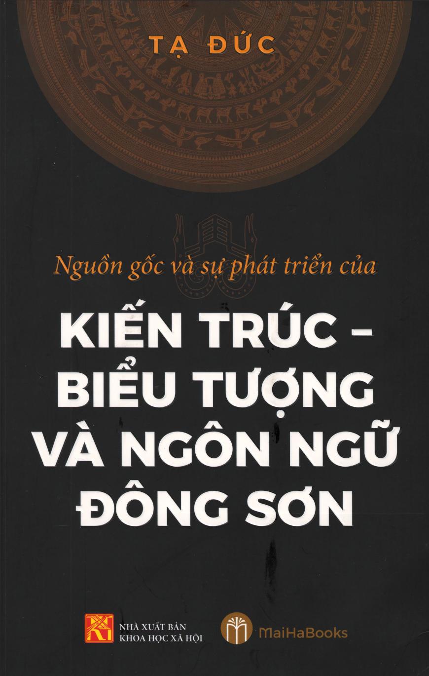 nguon-goc-va-su-phat-trien-cua-kien-truc-bieu-tuong-va-ngon-ngu-dong-son-ta-duc