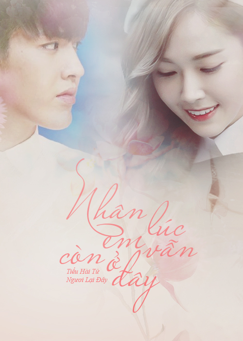 nhan-luc-em-van-con-o-day-tieu-hai-tu-nguoi-lai-day