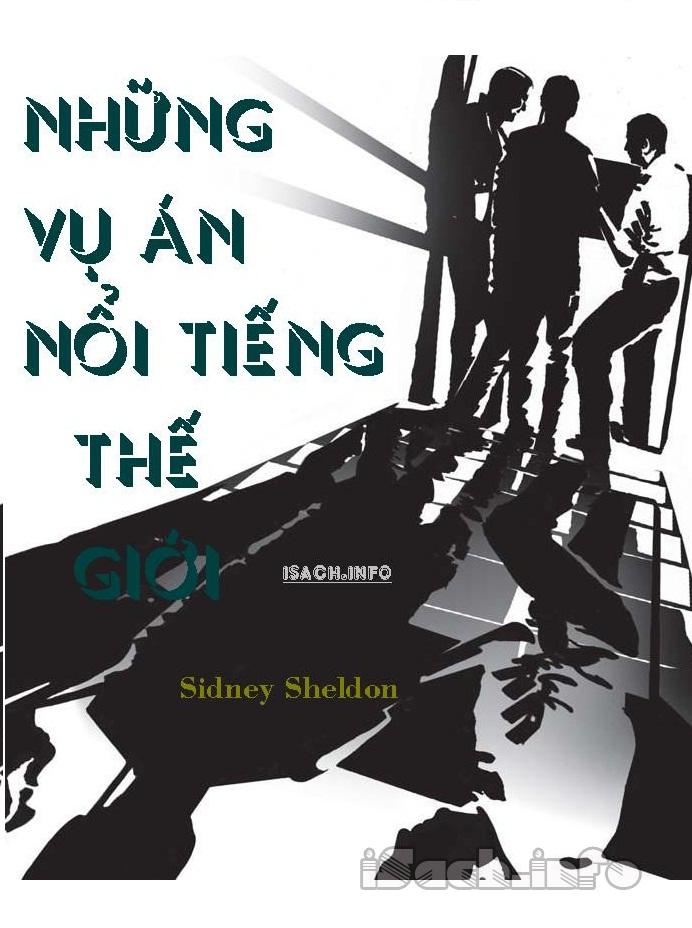 nhung-vu-an-noi-tieng-tren-the-gioi