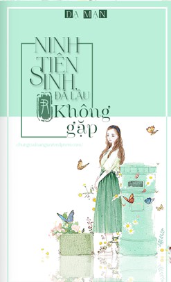 ninh-tien-sinh-da-lau-khong-gap