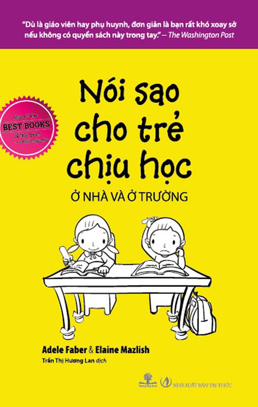 noi-sao-cho-tre-chiu-hoc-o-nha-va-o-truong-adele-faber-elaine-mazlish