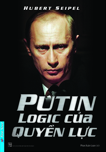 putin_-logic-cua-quyen-luc-hubert-seipel