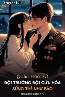quan-hon-70_-doi-truong-doi-cuu-hoa-sung-the-nhu-bao-tuu-nhuong-dai-ly-tu