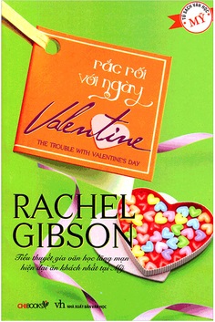 rac-roi-voi-ngay-valentine-rachel-gibson