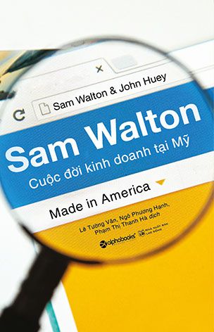 sam-walton-cuoc-doi-kinh-doanh-tai-my-sam-walton-john-huey