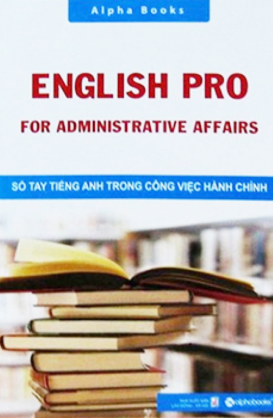 so-tay-tieng-anh-trong-cong-viec-hanh-chinh-alpha-books