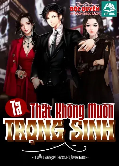 ta-that-khong-muon-trong-sinh-a-lieu-ngan-hoa-huu-minh