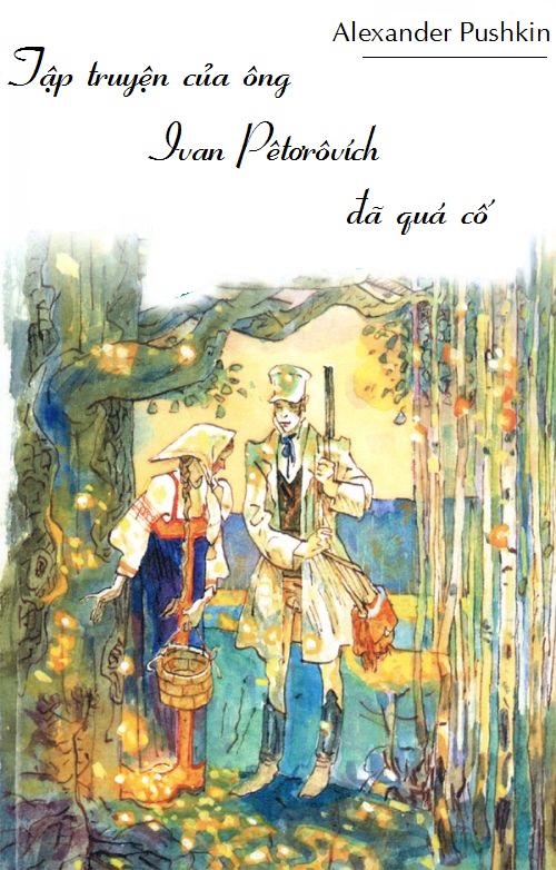 tap-truyen-cua-ong-ivan-petorovich-benkin-da-qua-co-alexander-pushkin