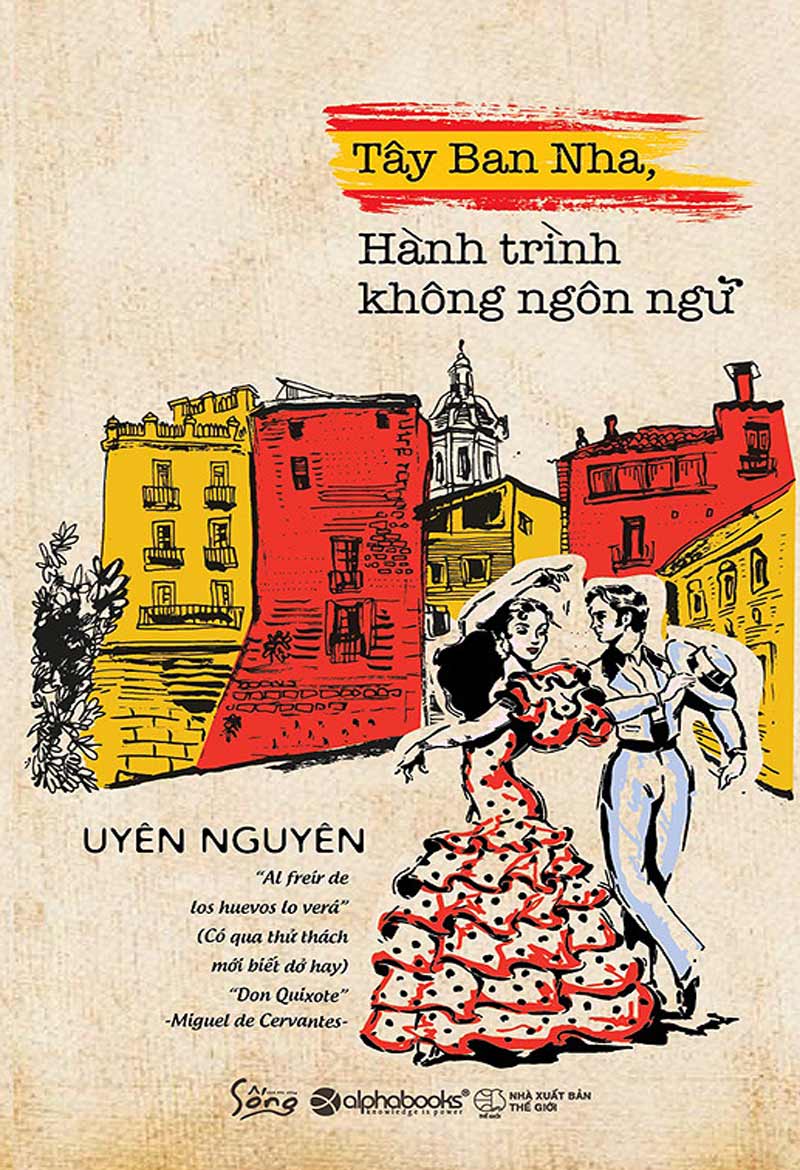 tay-ban-nha-hanh-trinh-khong-ngon-ngu-uyen-nguyen