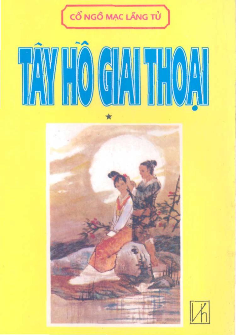 tay-ho-giai-thoai-tap-1-co-ngo-mac-lang-tu