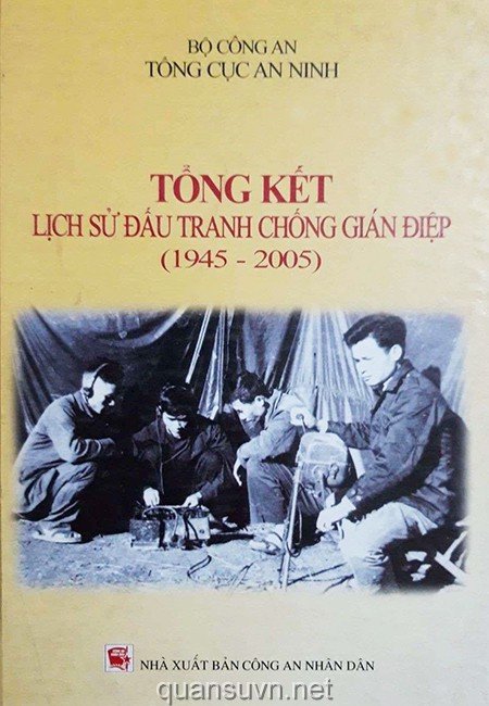 tong-ket-lich-su-dau-tranh-chong-gian-diep-1945-2005