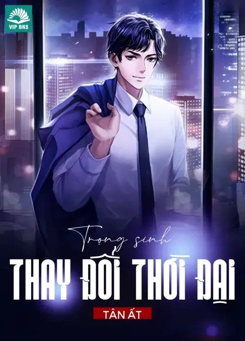 trong-sinh-thay-doi-thoi-dai-tan-at