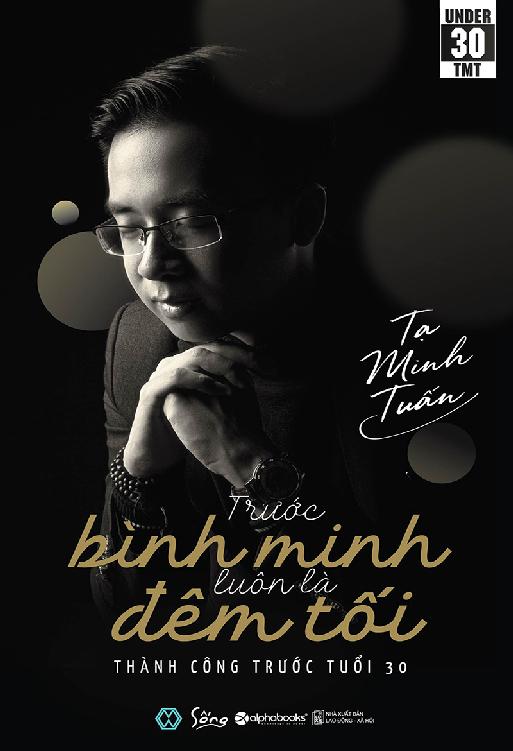 truoc-binh-minh-luon-la-dem-toi-ta-minh-tuan