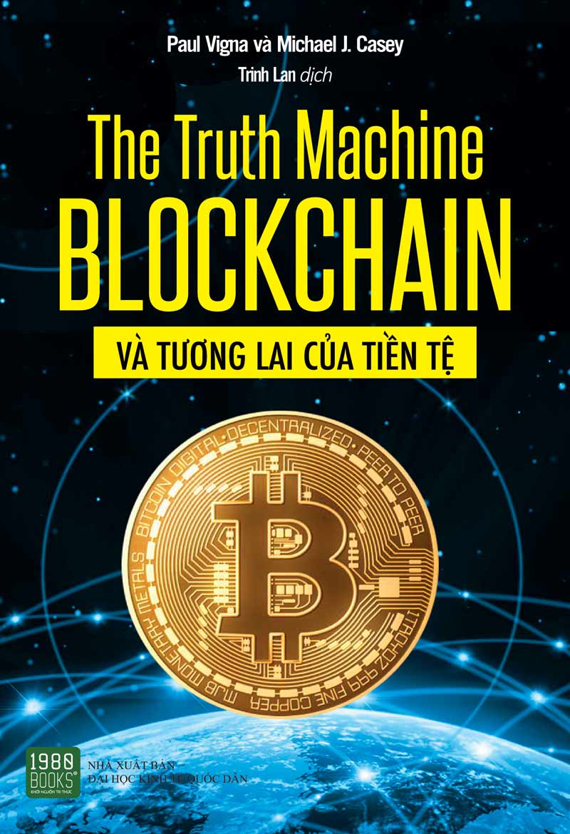 truth-machine_-blockchain-va-tuong-lai-cua-tien-te-the-paul-vigna-michael-j-casey