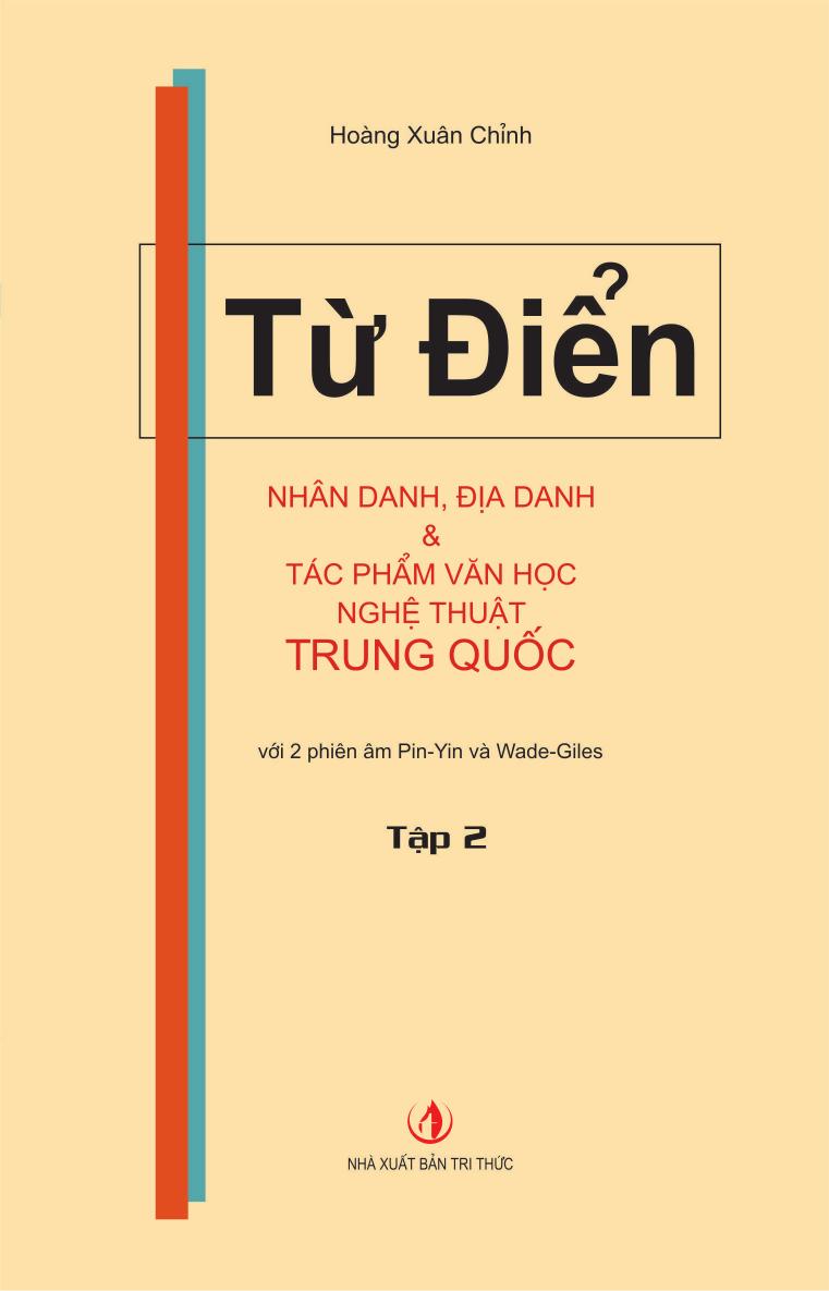 tu-dien-nhan-danh-dia-danh-va-tac-pham-van-hoc-nghe-thuat-trung-quoc-tap-2