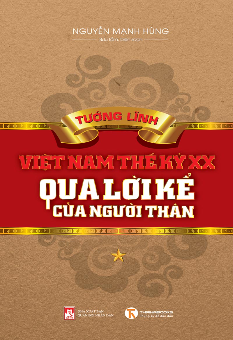 tuong-linh-viet-nam-the-ki-xx-qua-loi-ke-cua-nguoi-than-nguyen-manh-hung_671p