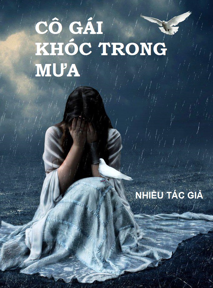 tuyen-tap-truyen-ngan-co-gai-khoc-trong-mua-nhieu-tac-gia