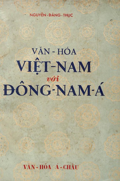 van-hoa-viet-nam-voi-dong-nam-a-nguyen-dang-thuc