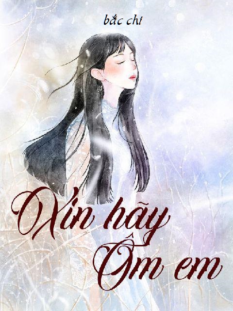 xin-hay-om-em-bac-chi