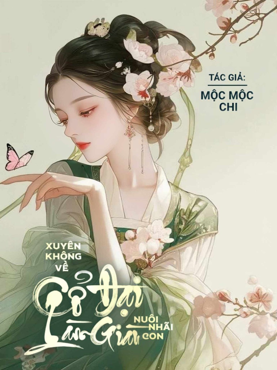 xuyen-khong-ve-co-dai-lam-giau-nuoi-nhai-con-moc-moc-chi