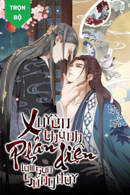 xuyen-thanh-phan-dien-lam-sao-de-song-day-y-nung-di-duc